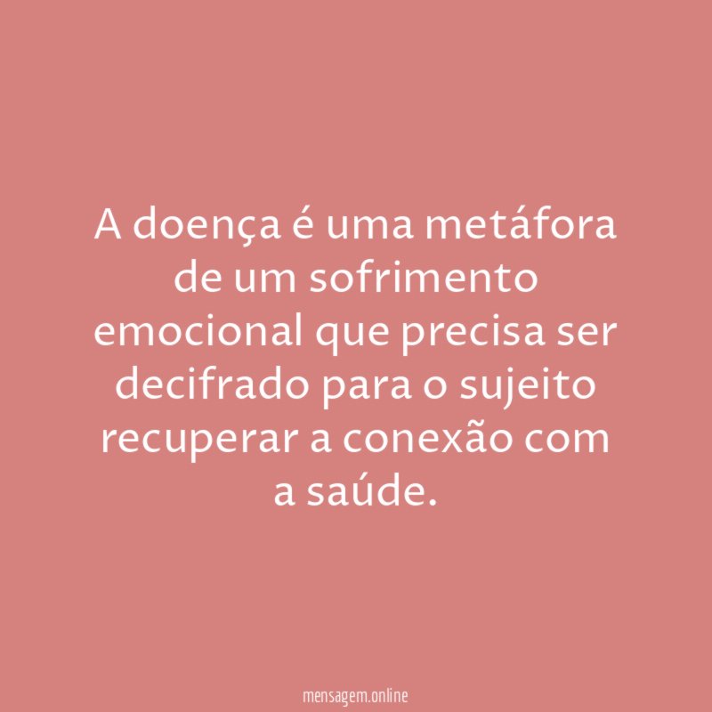 A doença é uma metáfora de um sofrimento