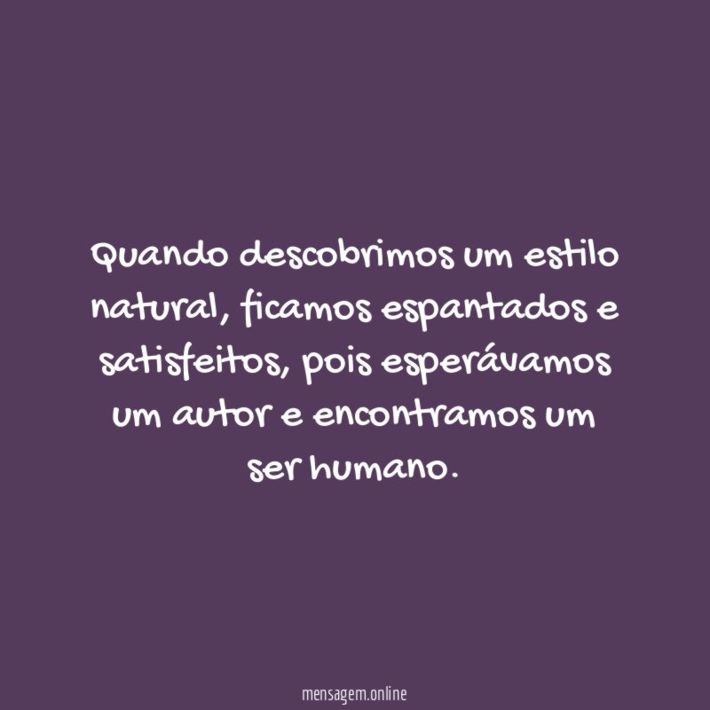 Quando descobrimos um estilo natural