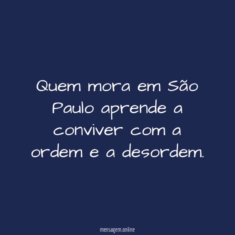 Quem mora em São Paulo aprende a conviver