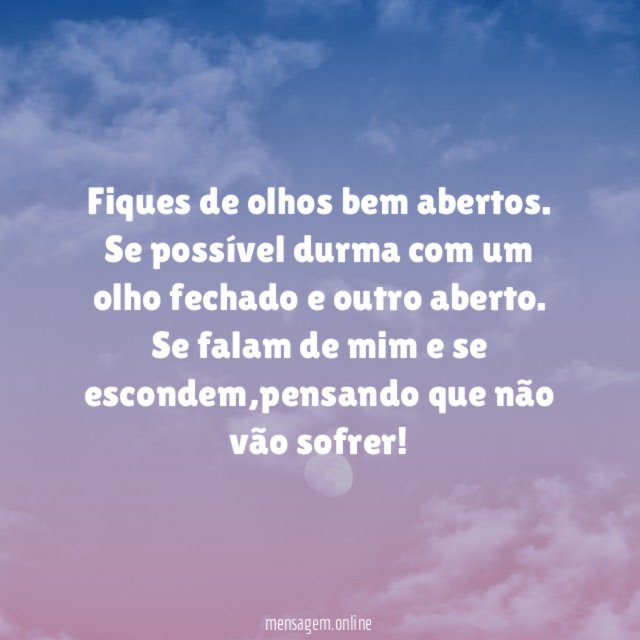 Fiques de olhos bem abertos