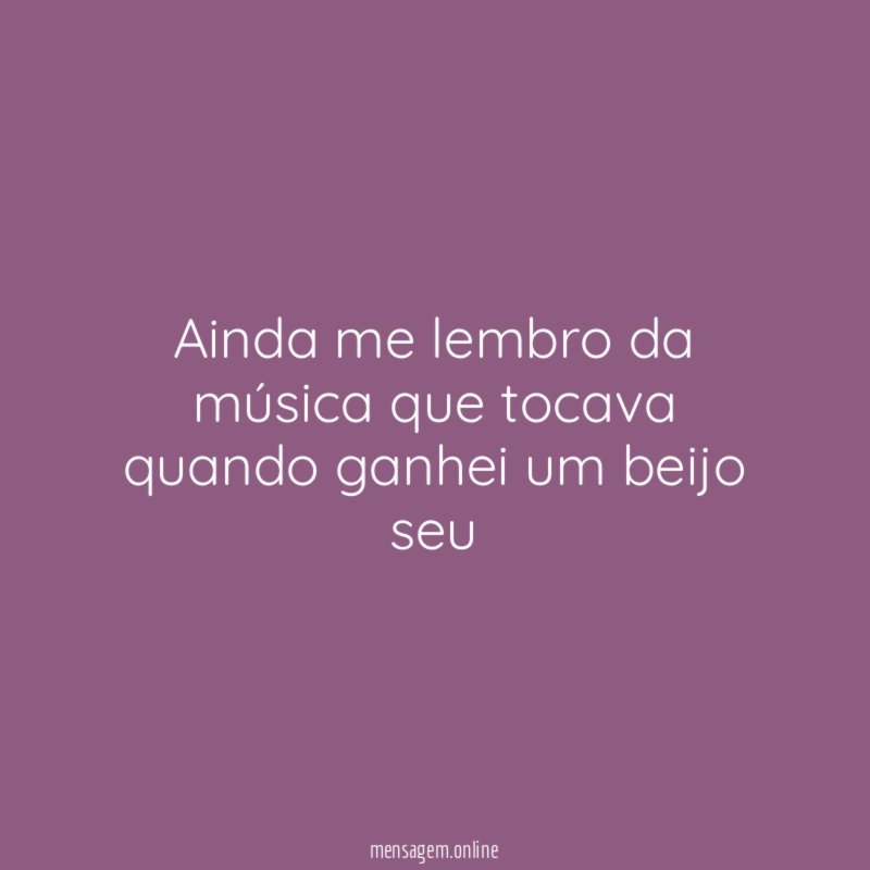 Ainda me lembro da música que tocava quando