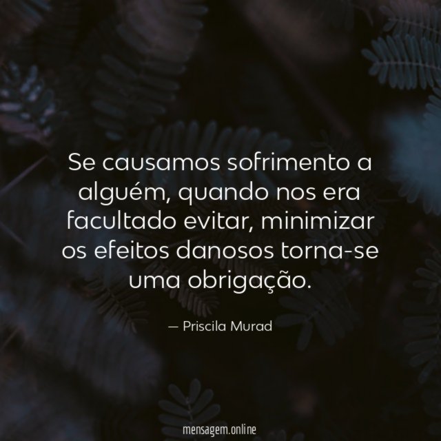 Se causamos sofrimento a alguém