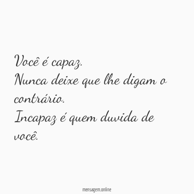Você é capaz