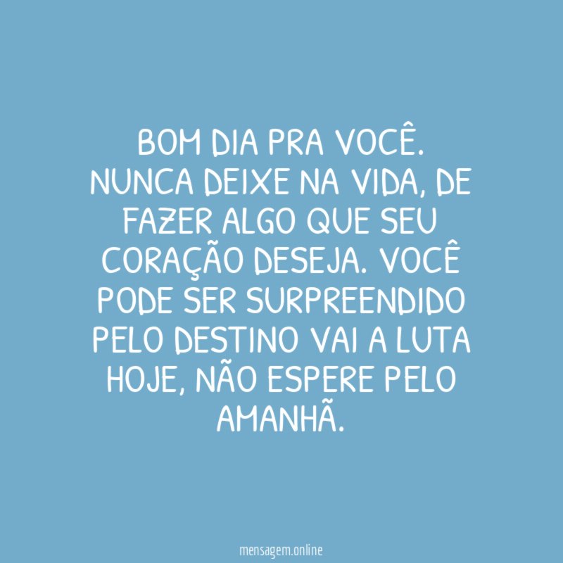 Bom dia pra você