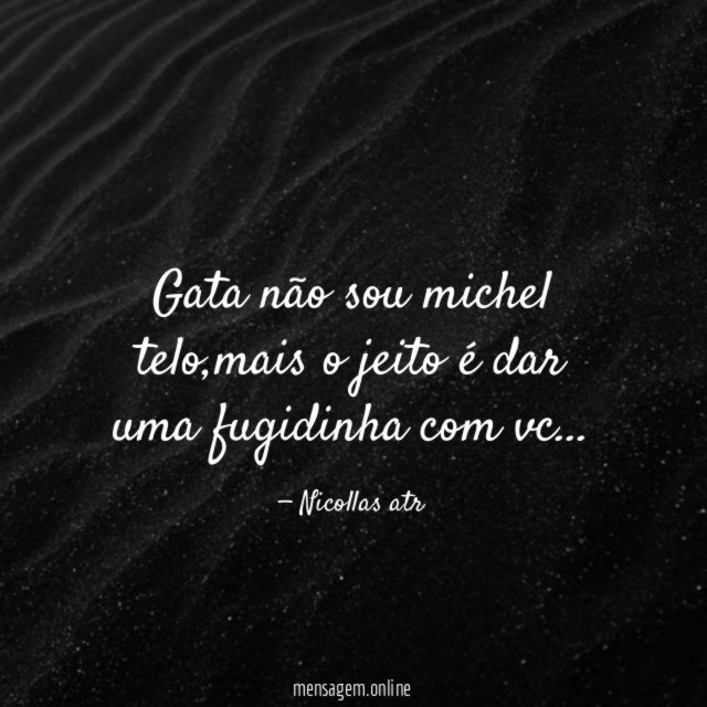 Gata não sou michel telo