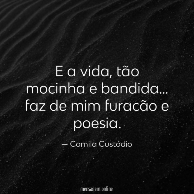 E a vida