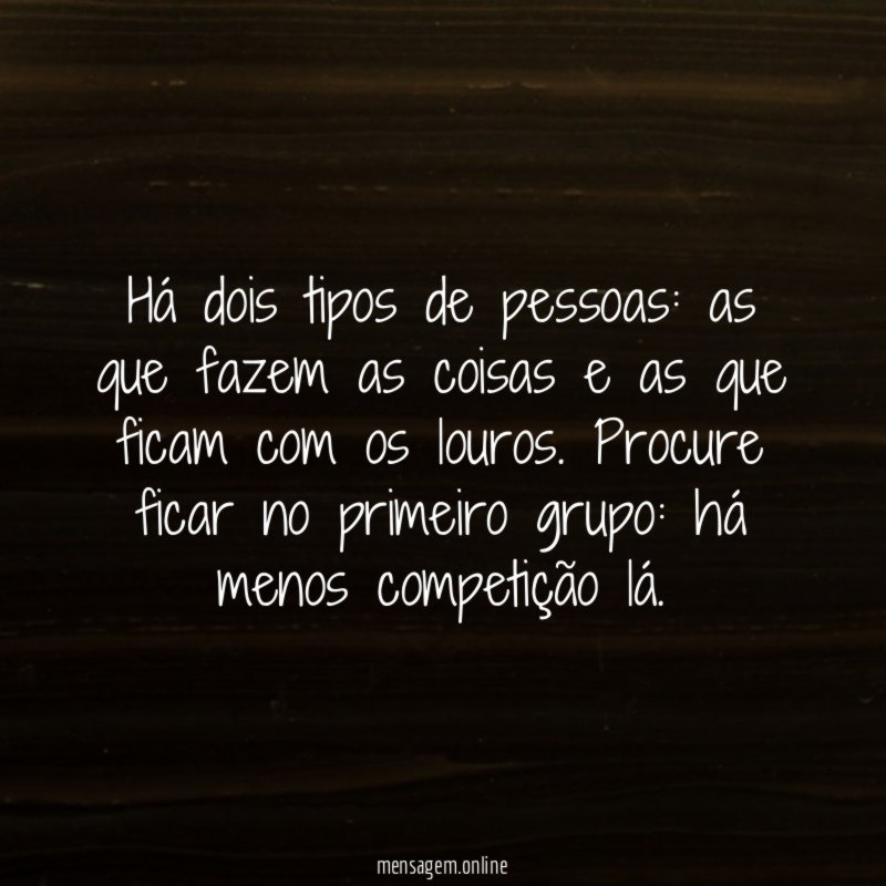 Há dois tipos de pessoas