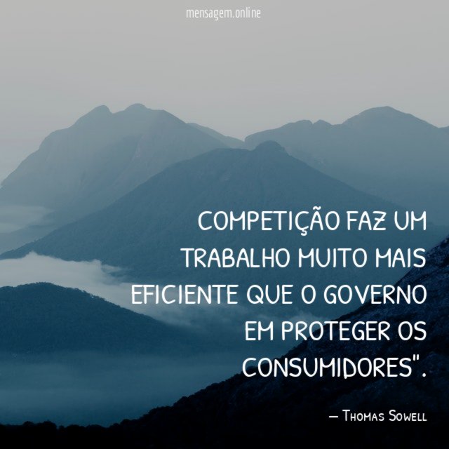 Competição faz um trabalho muito mais eficiente que