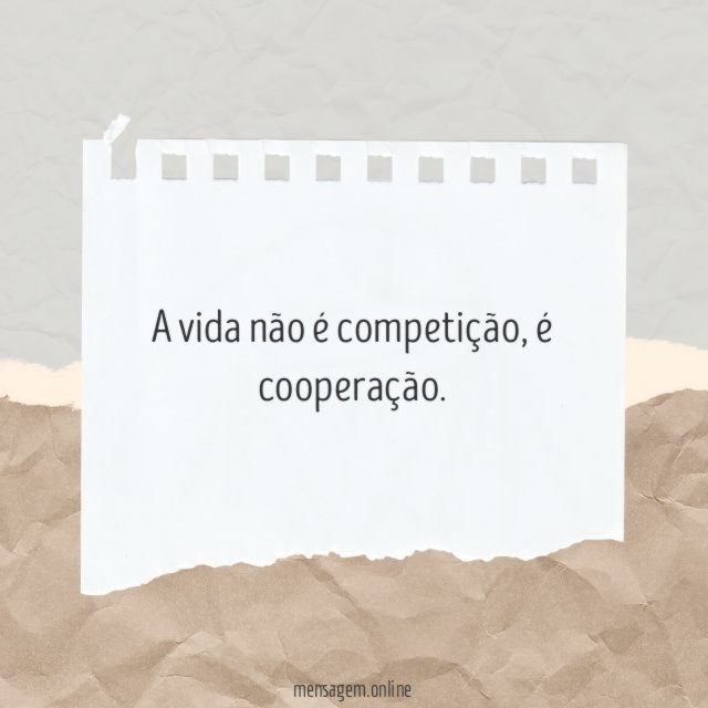 A vida não é competição