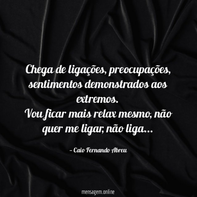 Chega de ligações
