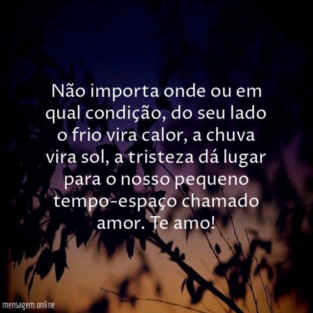 Não importa onde ou em qual condição