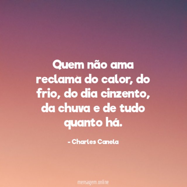 Quem não ama reclama do calor