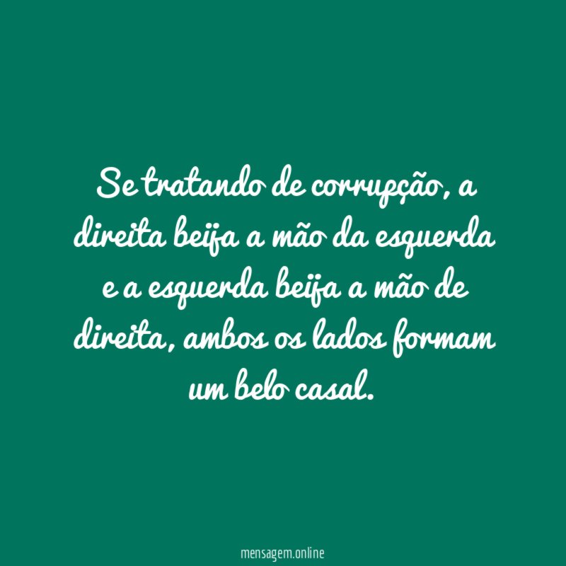 Se tratando de corrupção