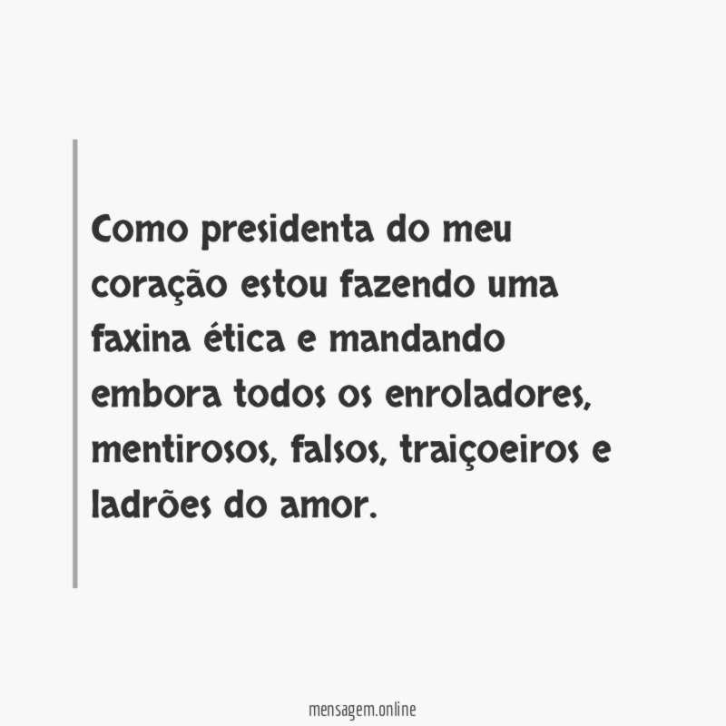 Como presidenta do meu coração estou fazendo uma