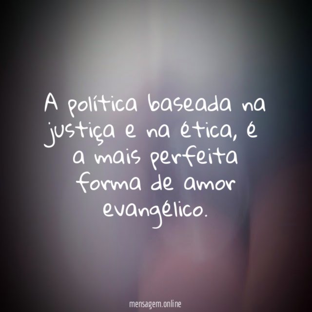 A política baseada na justiça e na ética