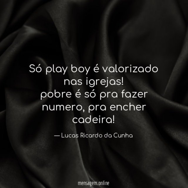 Só play boy é valorizado nas igrejas