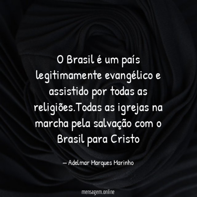 O Brasil é um país legitimamente evangélico