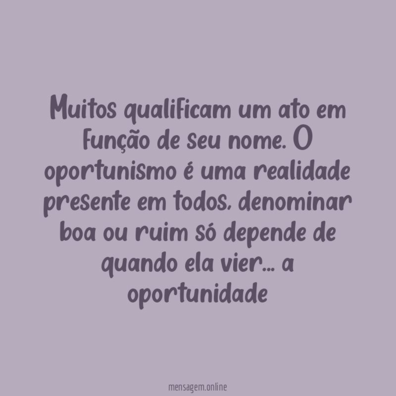Muitos qualificam um ato em função de seu nome