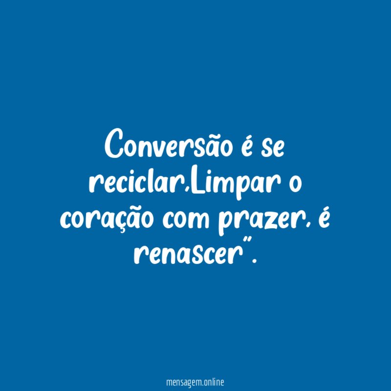 Conversão é se reciclar