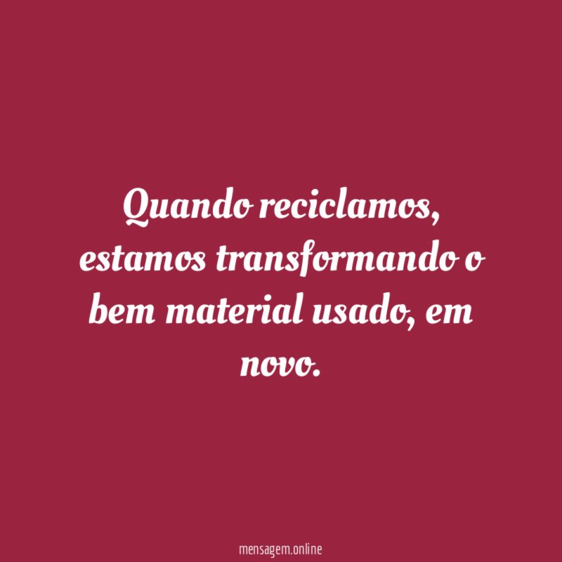 Quando reciclamos
