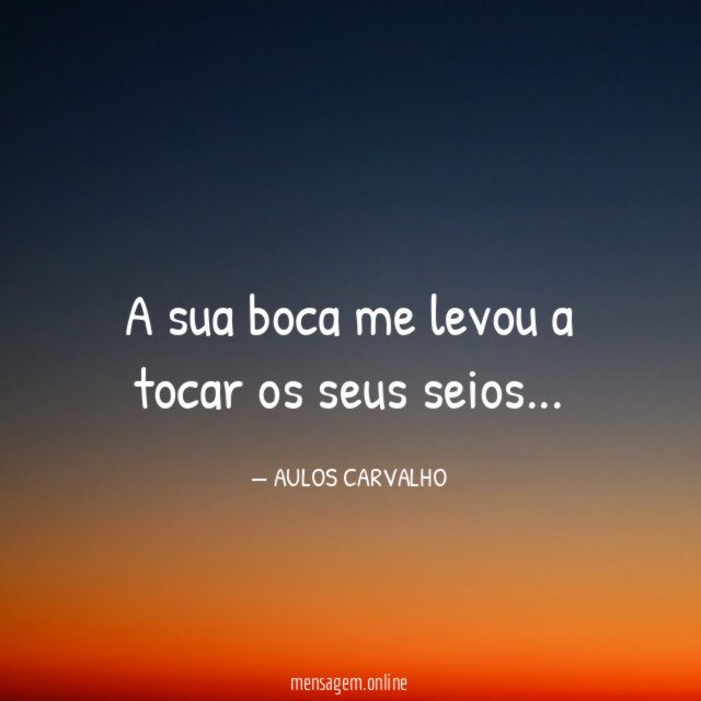 A sua boca me levou a tocar os seus seios