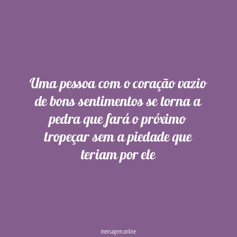 Uma pessoa com o coração vazio de bons