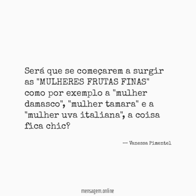 Será que se começarem a surgir as "MULHERES