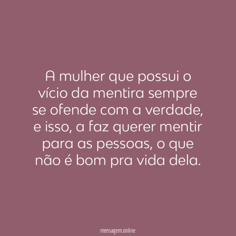 A mulher que possui o vício da mentira