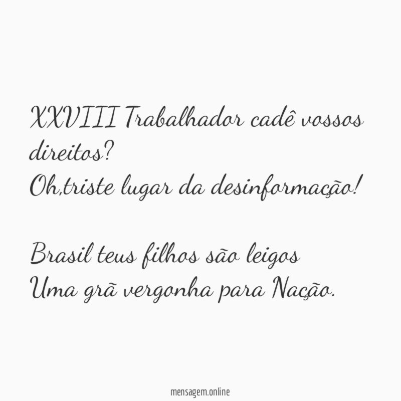XXVIII Trabalhador cadê vossos direitos?