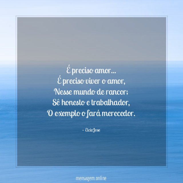 É preciso amor…
