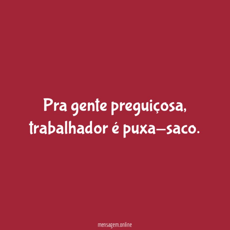 Pra gente preguiçosa