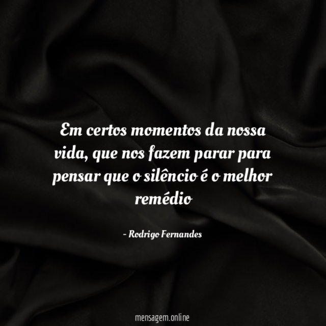 Em certos momentos da nossa vida
