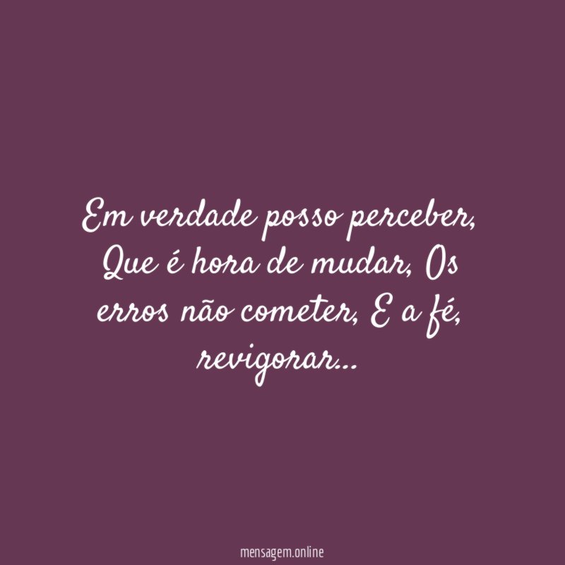 Em verdade posso perceber