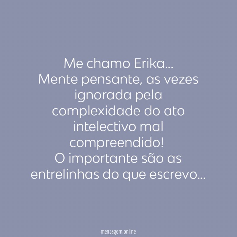 Me chamo Erika