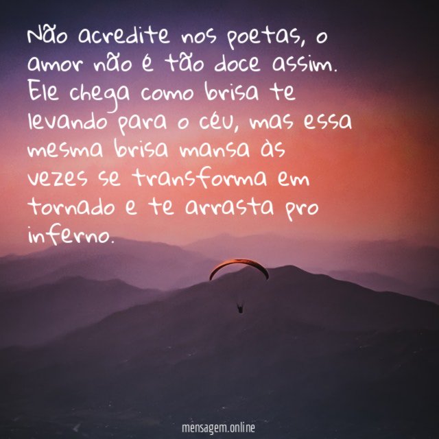 Não acredite nos poetas