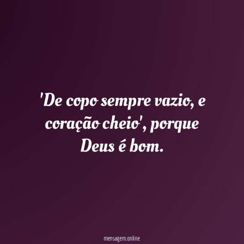 De copo sempre vazio