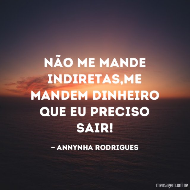 Não me mande indiretas