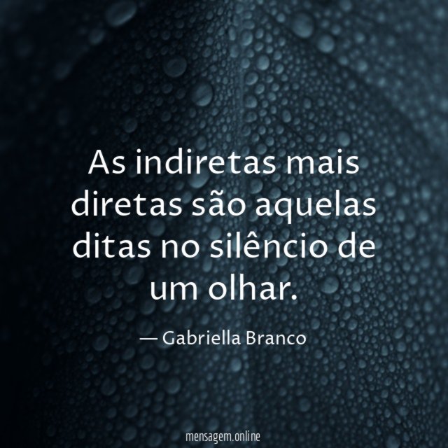 As indiretas mais diretas são aquelas ditas no