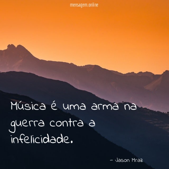 Música é uma arma na guerra contra a infelicidade