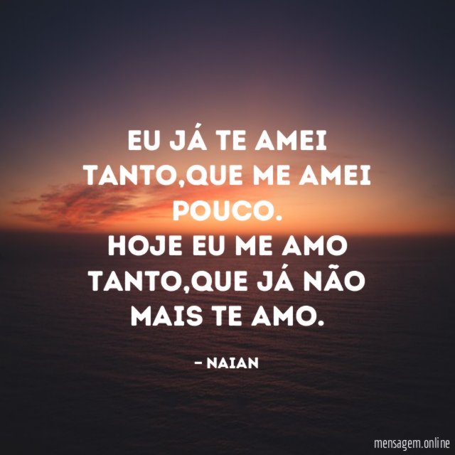 Eu já te amei tanto