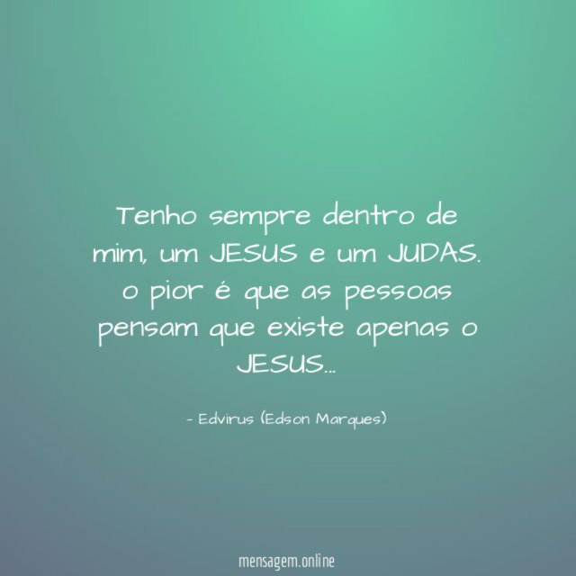 Tenho sempre dentro de mim