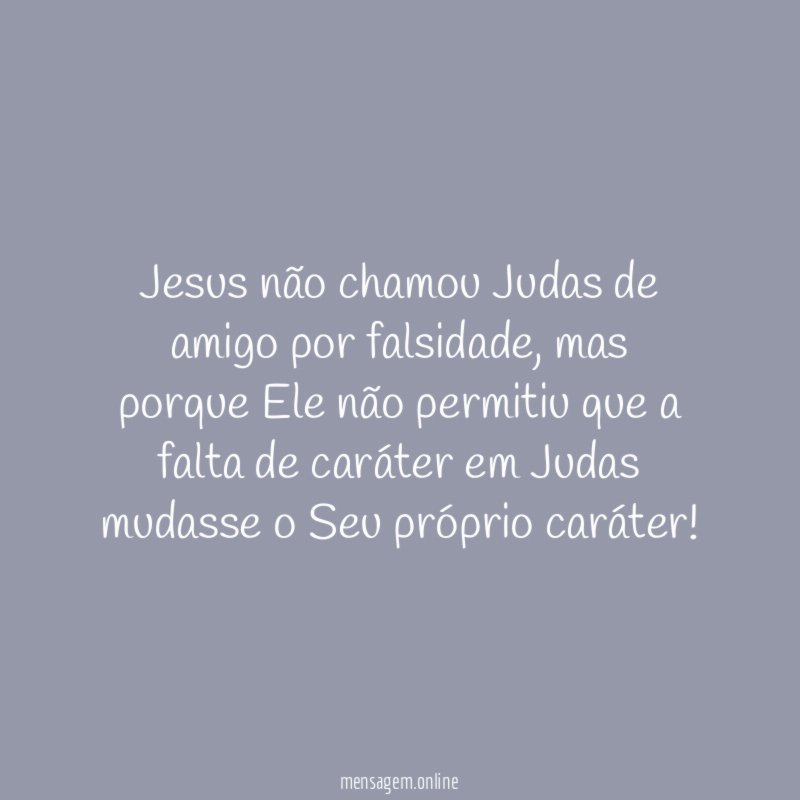 Jesus não chamou Judas de amigo por falsidade