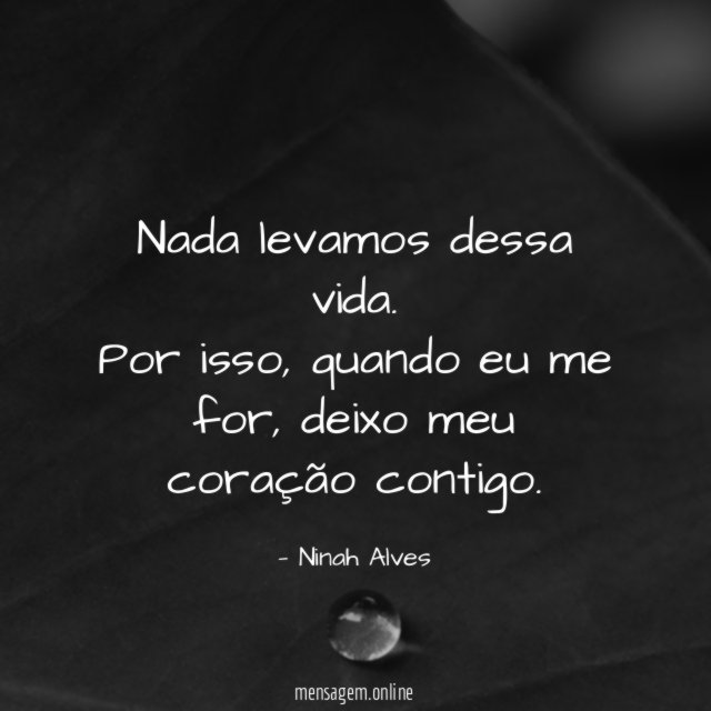 Nada levamos dessa vida