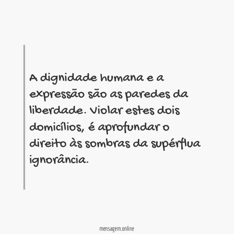 A dignidade humana e a expressão são as