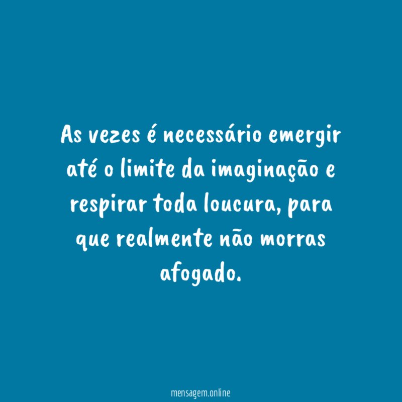 As vezes é necessário emergir até o limite