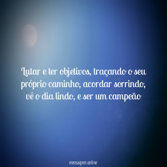Lutar e ter objetivos