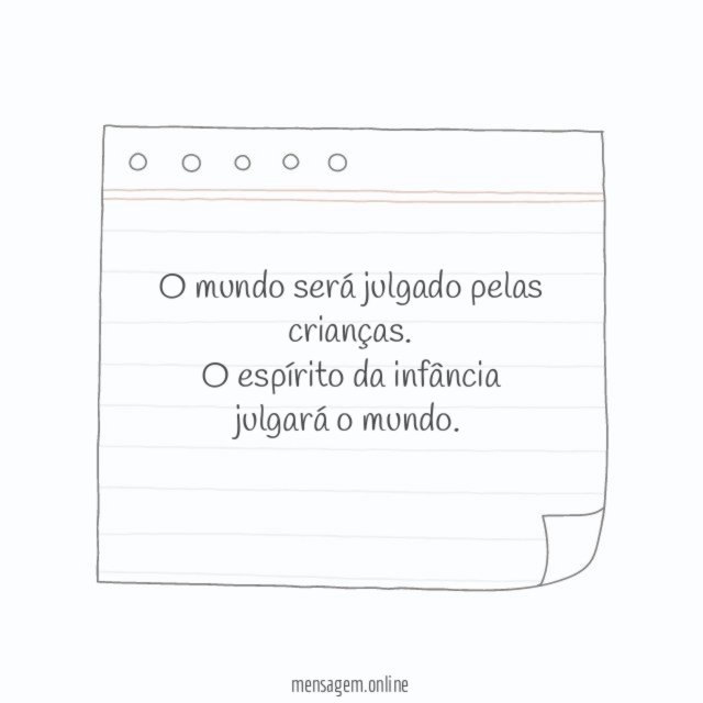 O mundo será julgado pelas crianças