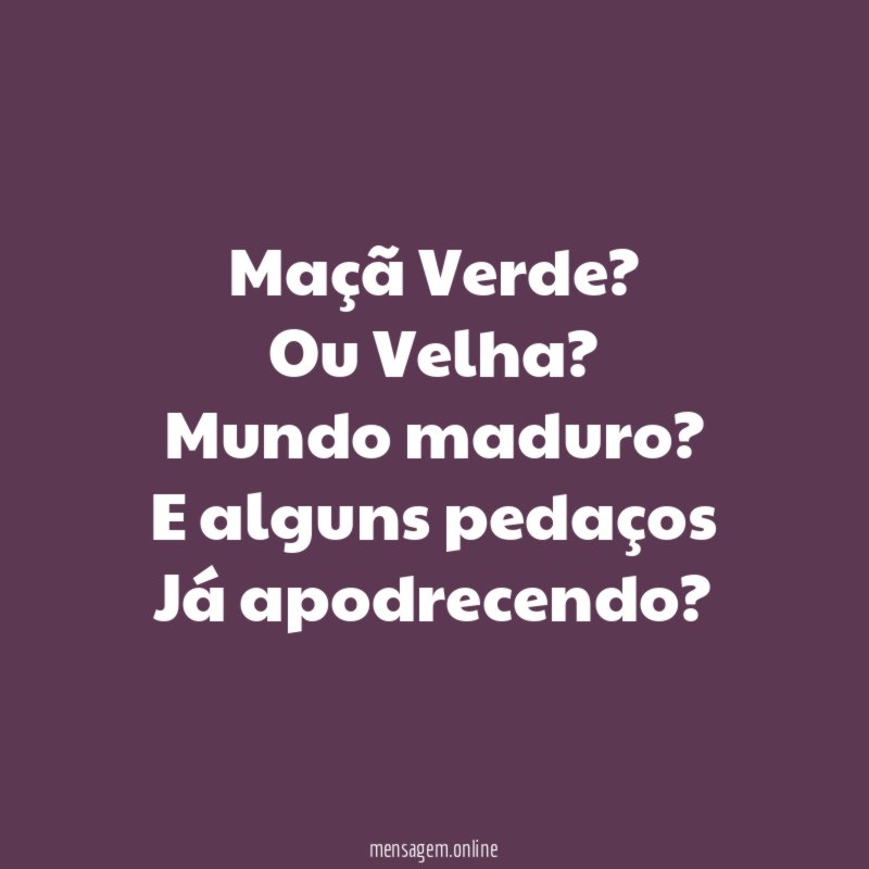 Maçã Verde? Ou Velha?