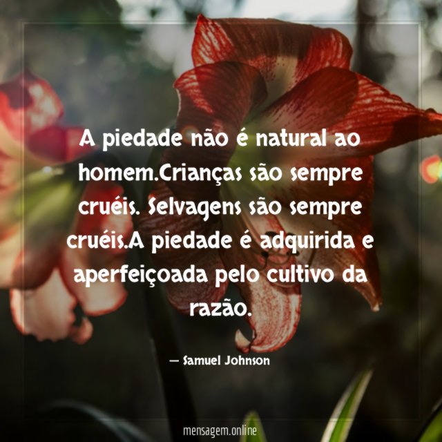 A piedade não é natural ao homem