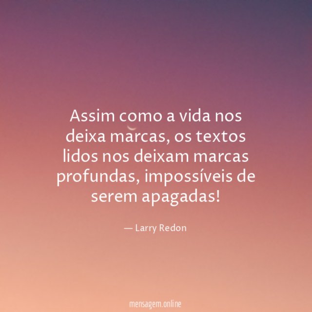 Assim como a vida nos deixa marcas